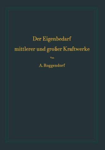 Der Eigenbedarf mittlerer und großer Kraftwerke