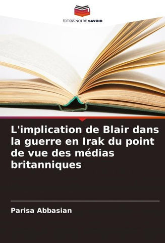 L'implication de Blair dans la guerre en Irak du point de vue des médias britanniques