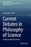 Current Debates in Philosophy of Science