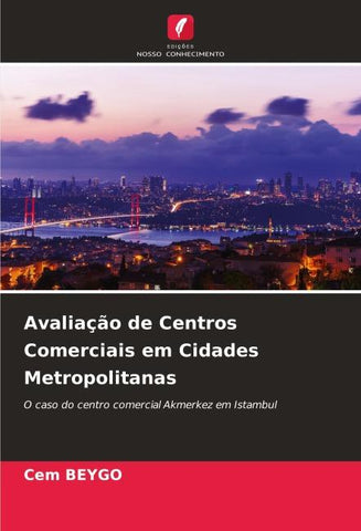 Avaliação de Centros Comerciais em Cidades Metropolitanas
