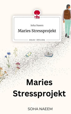 Maries Stressprojekt. Life is a Story - story.one
