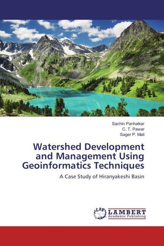Watershed Development and Management Using Geoinformatics Techniques