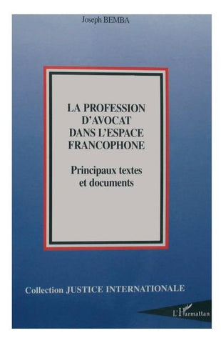 La profession d'avocat dans l'espace francophone