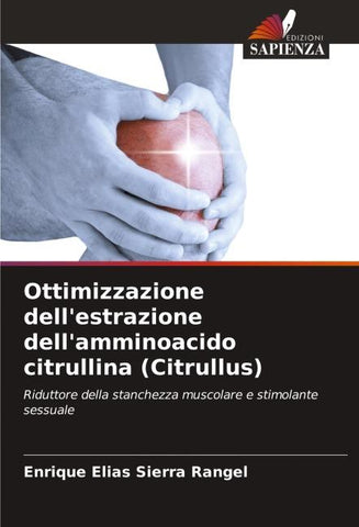 Ottimizzazione dell'estrazione dell'amminoacido citrullina (Citrullus)