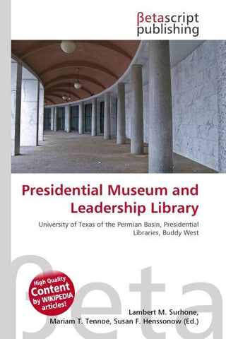 Presidential Museum and Leadership Library