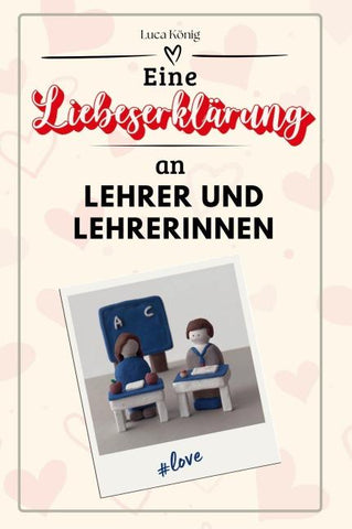 Eine Liebeserklärung an Lehrer und Lehrerinnen
