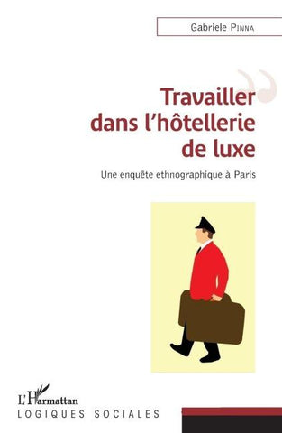 Travailler dans l'hôtellerie de luxe