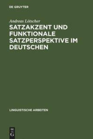 Satzakzent und Funktionale Satzperspektive im Deutschen