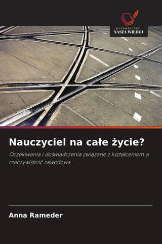 Nauczyciel na ca¿e ¿ycie?