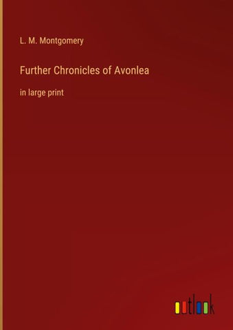 Further Chronicles of Avonlea