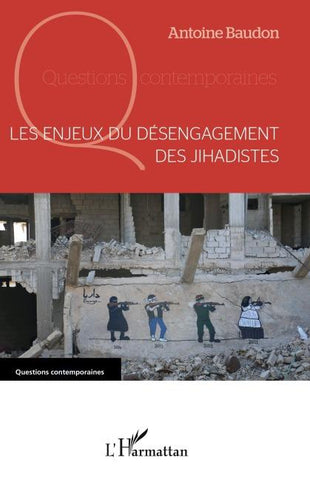 Les enjeux du désengagement des jihadistes