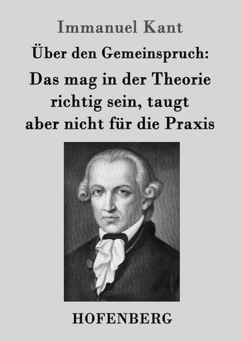 Über den Gemeinspruch: Das mag in der Theorie richtig sein, taugt aber nicht für die Praxis