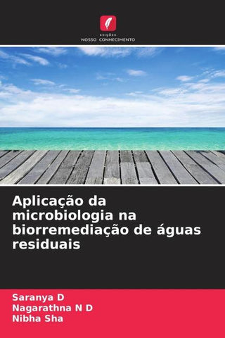 Aplicação da microbiologia na biorremediação de águas residuais