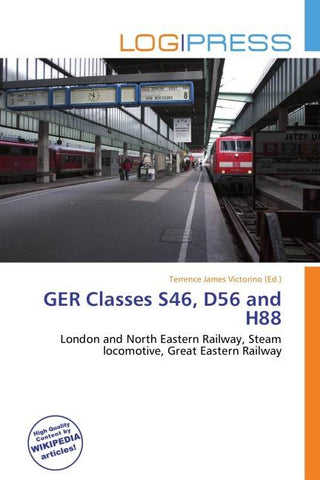 GER Classes S46, D56 and H88