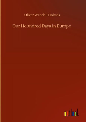 Our Houndred Daya in Europe