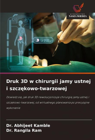 Druk 3D w chirurgii jamy ustnej i szcz¿kowo-twarzowej