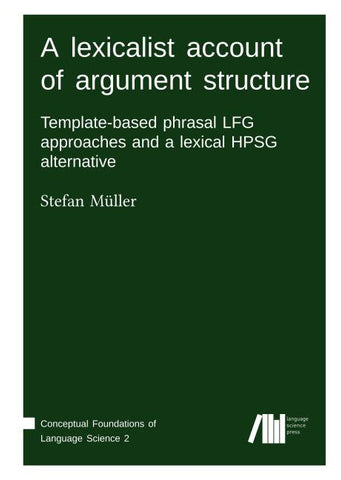 A lexicalist account of argument structure: