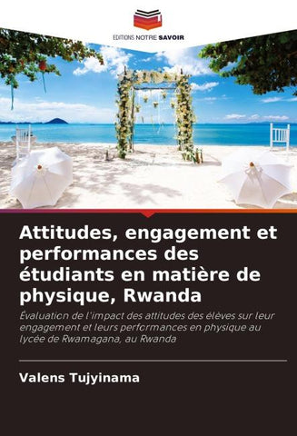 Attitudes, engagement et performances des étudiants en matière de physique, Rwanda