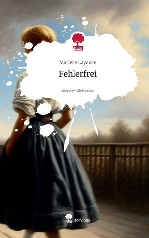 Fehlerfrei. Life is a Story - story.one