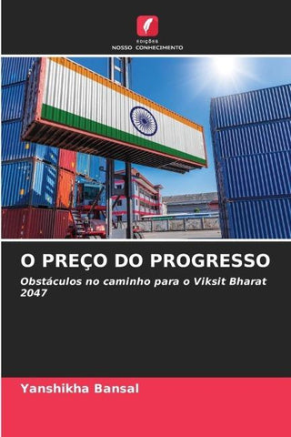 O PREÇO DO PROGRESSO