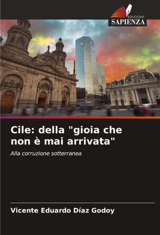 Cile: della "gioia che non è mai arrivata"