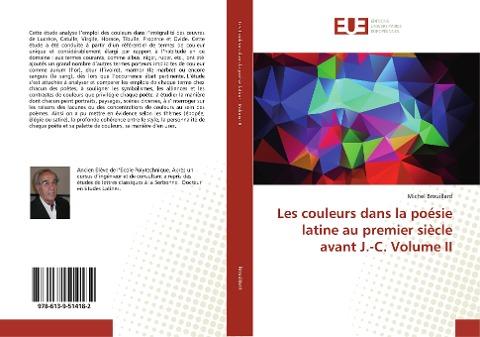 Les couleurs dans la poésie latine au premier siècle avant J.-C. Volume II