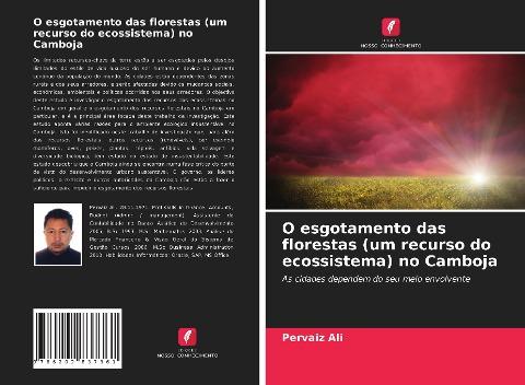 O esgotamento das florestas (um recurso do ecossistema) no Camboja