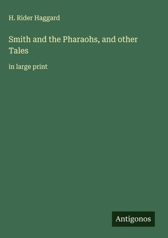Smith and the Pharaohs, and other Tales