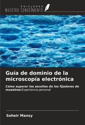 Guía de dominio de la microscopía electrónica