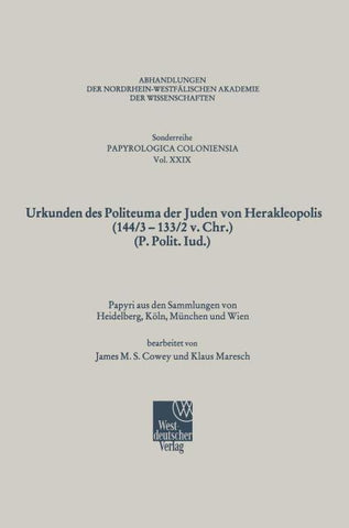 Urkunden des Politeuma der Juden von Herakleopolis (144/3–133/2 v. Chr.) (P. Polit. Iud.)
