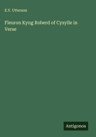 Fleuron Kyng Roberd of Cysylle in Verse
