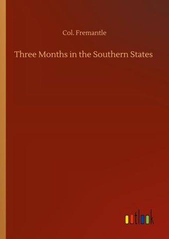 Three Months in the Southern States