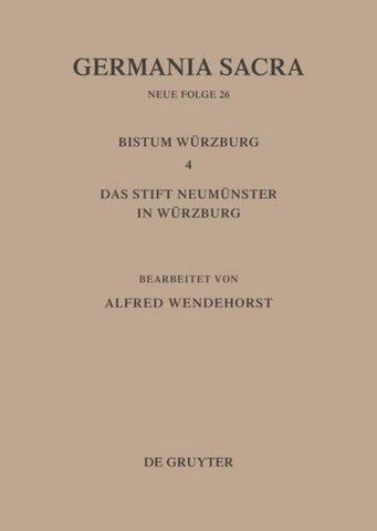 Die Bistümer der Kirchenprovinz Mainz: Das Bistum Würzburg 4: Das Stift Neumünster in Würzburg