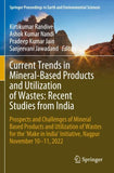 Current Trends in Mineral-Based Products and Utilization of Wastes: Recent Studies from India