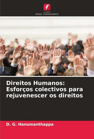 Direitos Humanos: Esforços colectivos para rejuvenescer os direitos