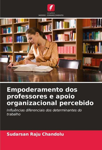 Empoderamento dos professores e apoio organizacional percebido