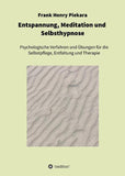 Entspannung, Meditation und  Selbsthypnose