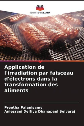 Application de l'irradiation par faisceau d'électrons dans la transformation des aliments