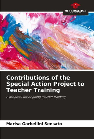 Contributions of the Special Action Project to Teacher Training