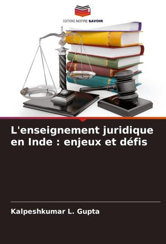 L'enseignement juridique en Inde : enjeux et défis