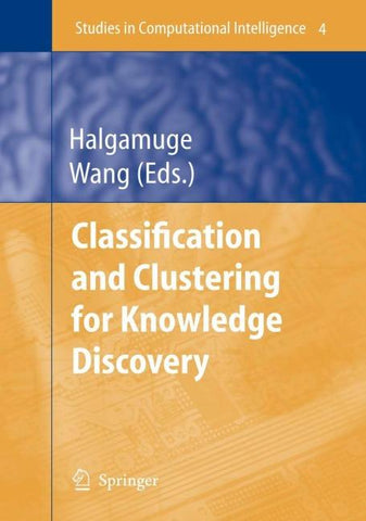 Classification and Clustering for Knowledge Discovery