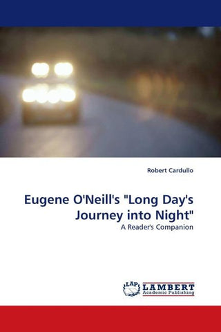Eugene O'Neill's "Long Day's Journey into Night"