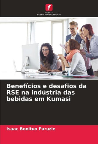 Benefícios e desafios da RSE na indústria das bebidas em Kumasi