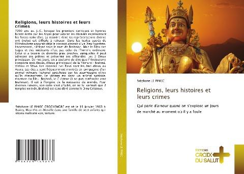 Religions, leurs histoires et leurs crimes