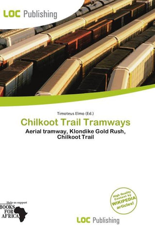 Chilkoot Trail Tramways