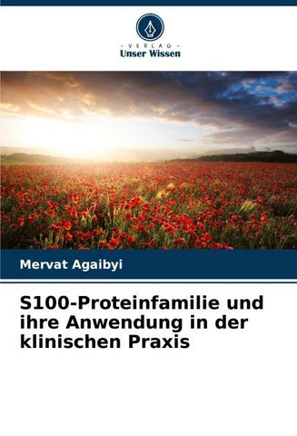 S100-Proteinfamilie und ihre Anwendung in der klinischen Praxis