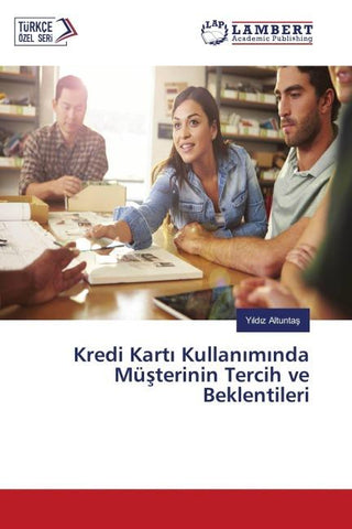 Kredi Kart¿ Kullan¿m¿nda Mü¿terinin Tercih ve Beklentileri