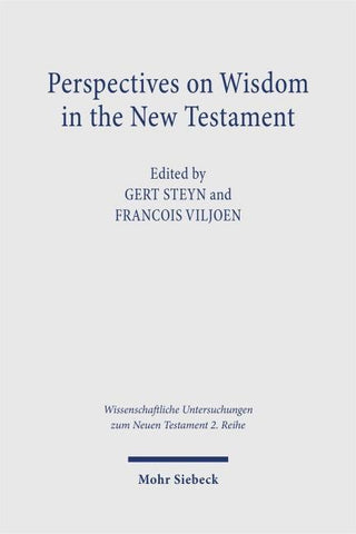 Perspectives on Wisdom in the New Testament