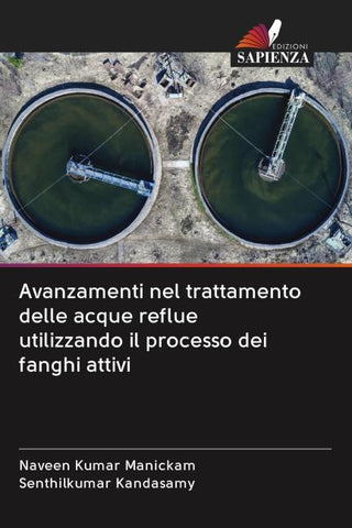 Avanzamenti nel trattamento delle acque reflue utilizzando il processo dei fanghi attivi