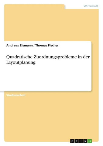 Quadratische Zuordnungsprobleme in der Layoutplanung